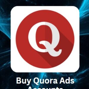 Buy Quora Ads Accounts